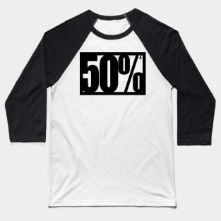 fifty% Baseball T-Shirt